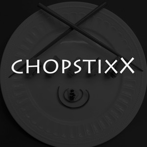 Chopstixx (Explicit)