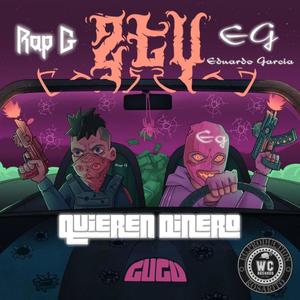 Quieren Dinero (feat. Rap G) [Explicit]