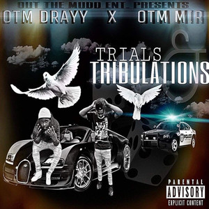 Trials & Tribulations (Explicit)