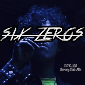 Six Zero's (Explicit)