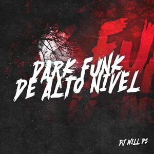DARKFUNK DE ALTO NIVEL (Explicit)