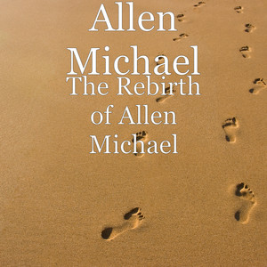 The Rebirth of Allen Michael (Explicit)