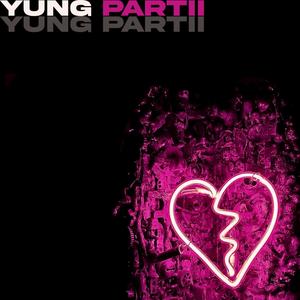 Yung Partii (Explicit)