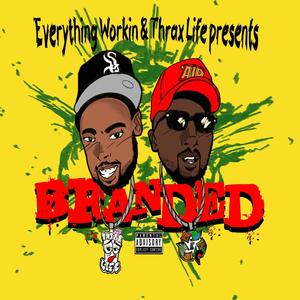 Branded (feat. Tee-Top & Swaa) (Explicit)
