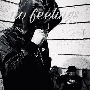 no feelings (Explicit)