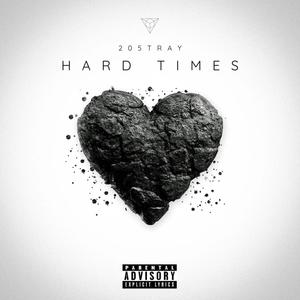 Hard times (Explicit)