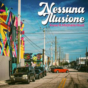 Nessuna Illusione(feat. Michele Mud)