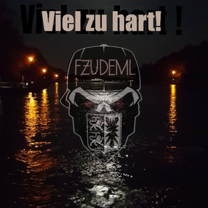 Viel Zu Hart! (Explicit)