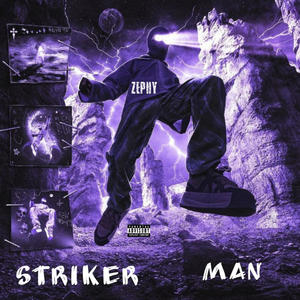 Striker man (Explicit)