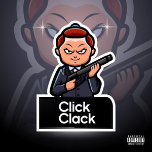 Click clack (Explicit)