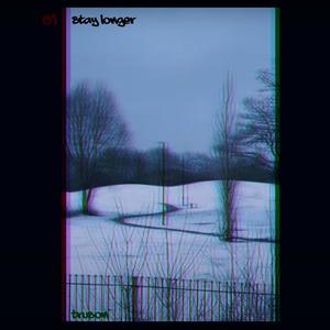 Stay Longer (Explicit)