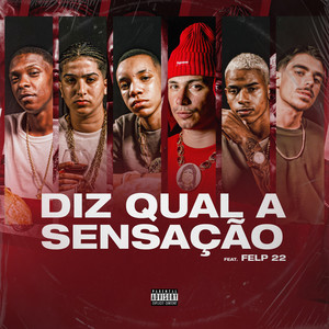 Diz Qual A Sensação (Explicit)