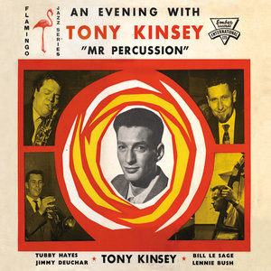 An Evening With Tony Kinsey