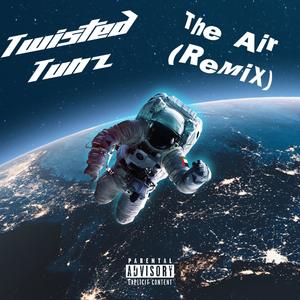 The Air (feat. ItzMeBvng) (REMIX|Explicit)
