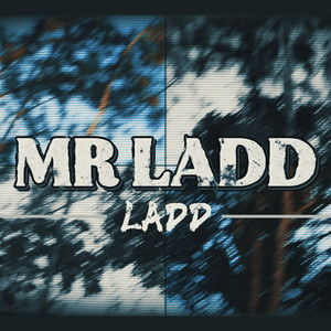 MR LADD (Explicit)