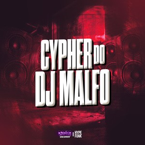 CYPHER DO DJMALFO (Explicit)