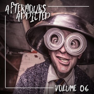 Afterhours Addicted, Vol. 06