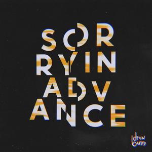 Sorry In Advance (Explicit)