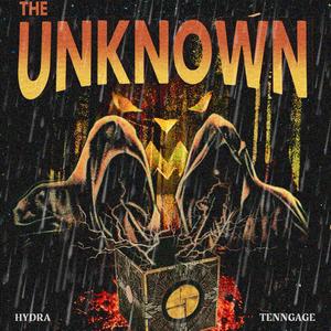 The Unknown (Explicit)
