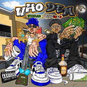 WHO Them (feat. YungBlood) [Explicit]