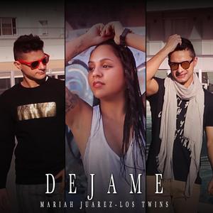 Dejame(feat. Los Twins)