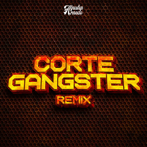 Corte Gangster (Remix) [Explicit]