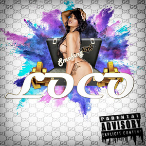 Loco (Explicit)