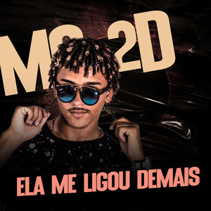 Ela Me Ligou Demais (Explicit)