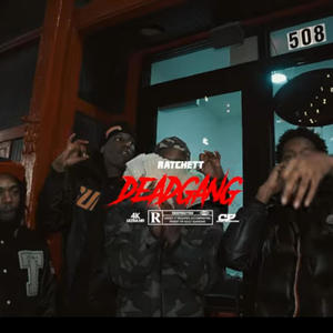 Dead Gang (feat. Ratchett) (Explicit)