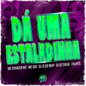 Da uma Estaladinha