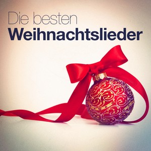 Die besten Weihnachtslieder (30 der bekanntesten Weihnachtslieder)