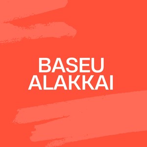 Baseu Alakkai (Instrumental Version)