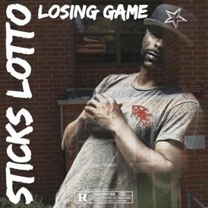 Losing Game (Sticks Lotto) [Explicit]