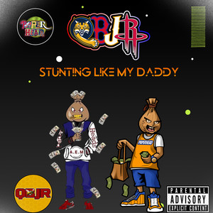 Stunting Like My Daddy (Explicit)