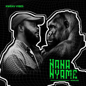 Nana Nyame (Explicit)