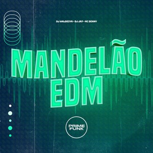 Mandelão EDM (Explicit)