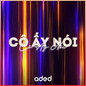 Cô Ấy Nói (Cukak Remix)