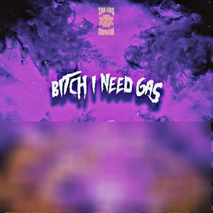 ***** I Need Gas (Explicit)