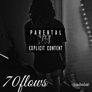 70 flowz (Explicit)