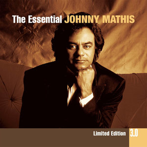 The Essential Johnny Mathis 3.0