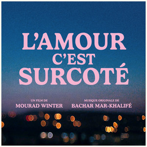 L'amour c'est surcoté (bonus track)