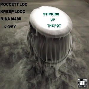Stirring Up The Pot (Explicit)