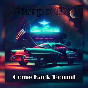 Come back 'Round (feat. Chu Taylor)