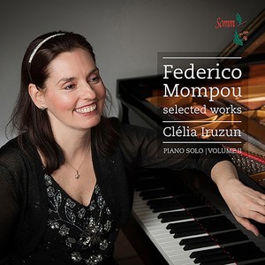 MOMPOU, F.: Selected Works, Vol. 2 (Iruzun)