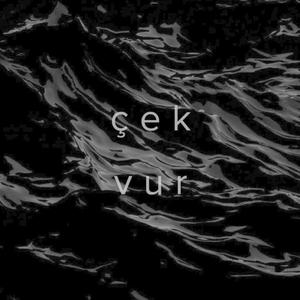 ÇEK VUR (Explicit)
