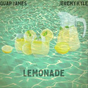 Lemonade (feat. Jeremy Kyle) [Explicit]