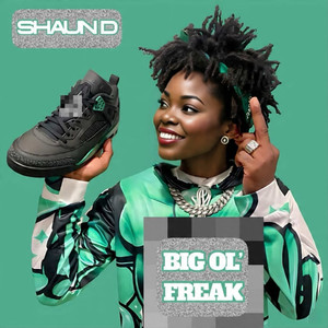 Big Ol' freak (Re-Imagined) (Explicit)