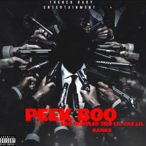 PEEK BOO (feat. TBE lil Dae & TBE lil Banks) (Explicit)