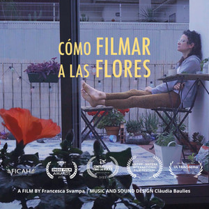 Cómo filmar a las flores (Original Soundtrack)