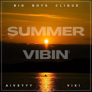 Summer Vibin' (feat. Vixi) [Explicit]